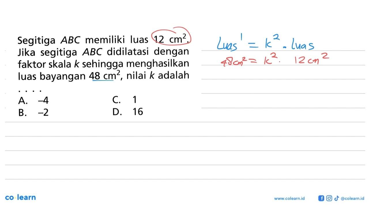 Segitiga ABC memiliki luas 12 cm^2. Jika segitiga ABC