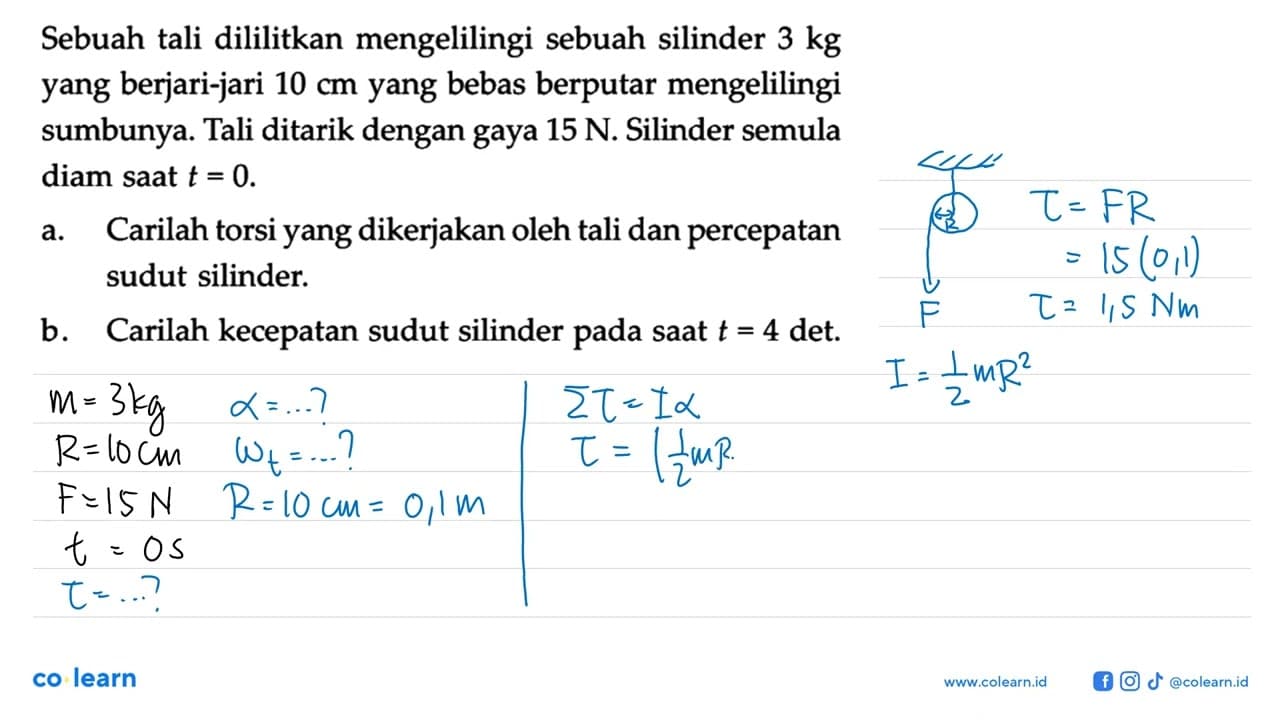 Sebuah tali dililitkan mengelilingi sebuah silinder 3 kg