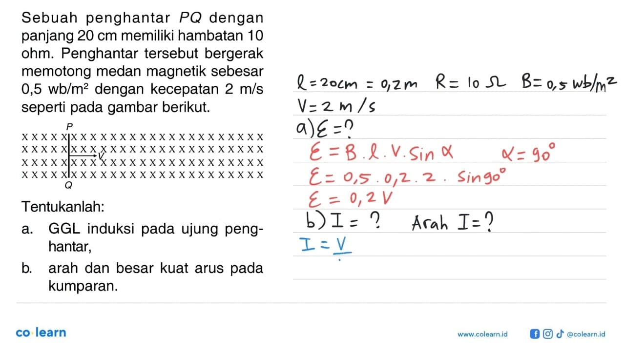 Sebuah penghantar PQ dengan panjang 20 cm memiliki hambatan