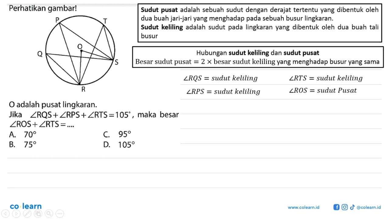 Perhatikan gambar!P T Q O S R O adalah pusat lingkaran.