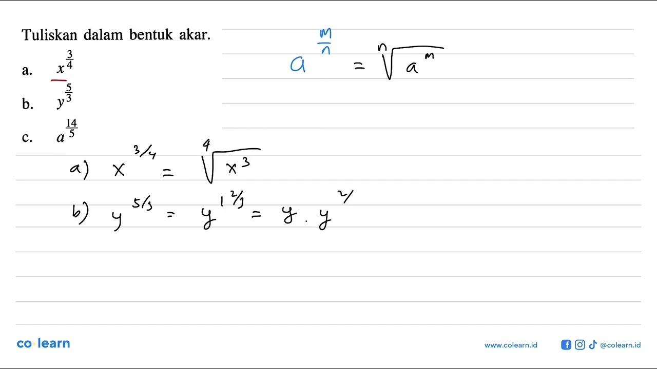 Tuliskan dalam bentuk akar. a. x^(3/4) b. y^(5/3) c.