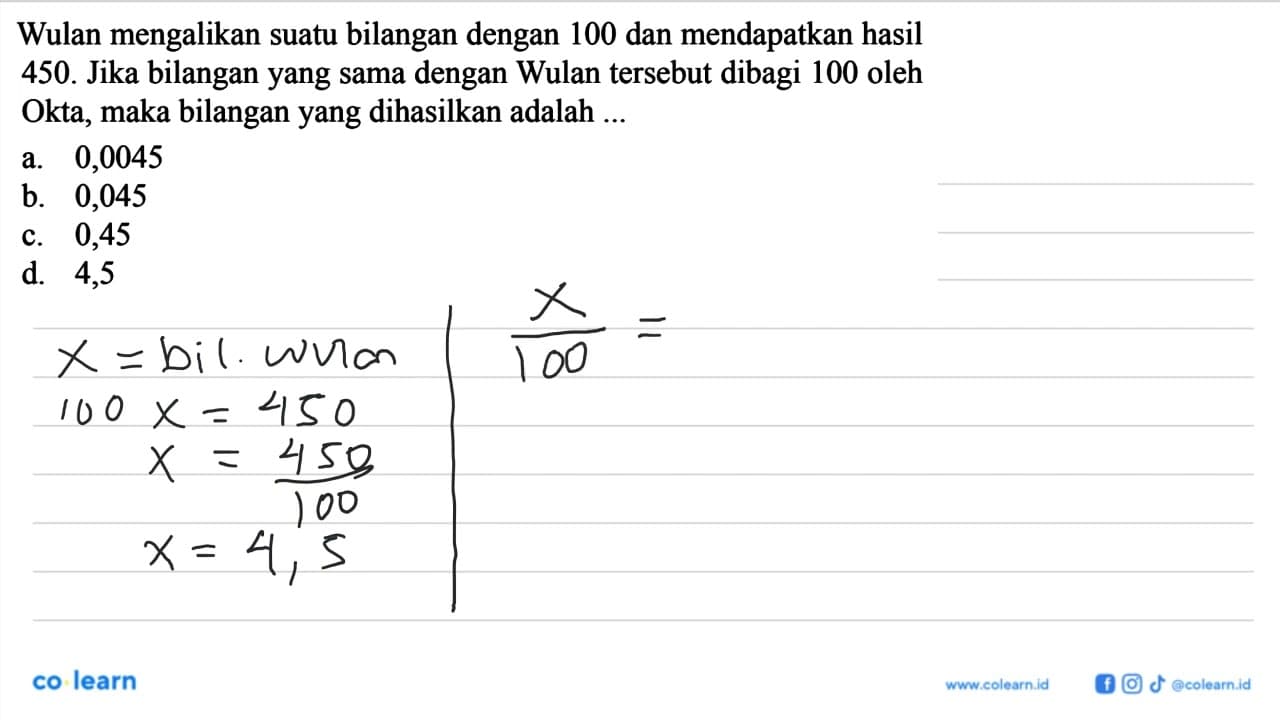 Wulan mengalikan suatu bilangan dengan 100 dan mendapatkan