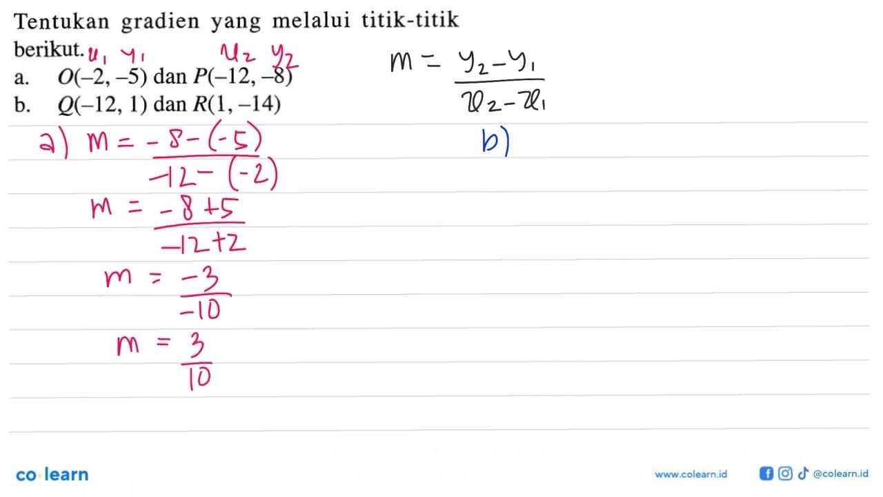 Tentukan gradien yang melalui titik-titik berikut. a.