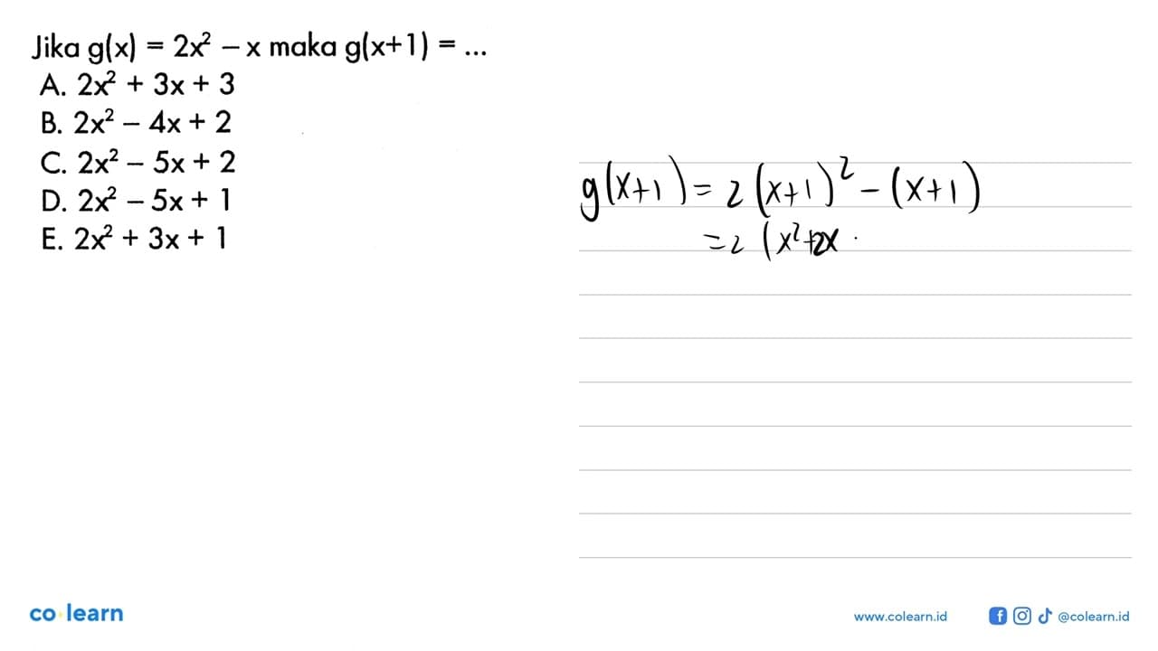 Jika g(x)=2x^2-x maka g(x+1)=....