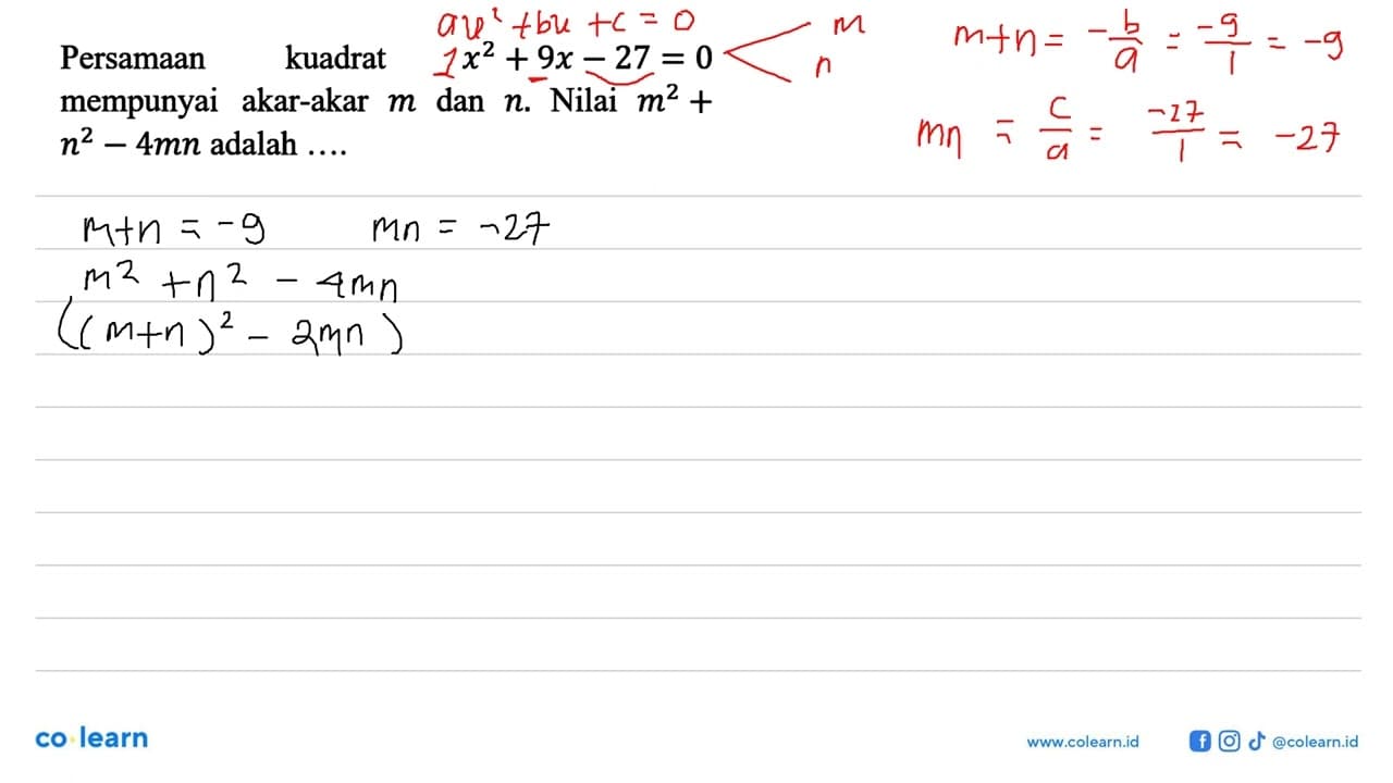 Persamaan kuadrat x^2 + 9x - 27 = 0 mempunyai akar-akar m