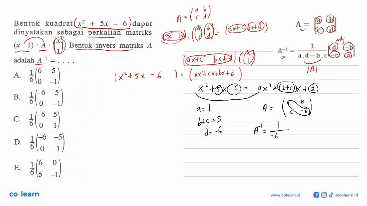 Bentuk kuadrat x^2+5x-6 dapat dinyatakan sebagai perkalian