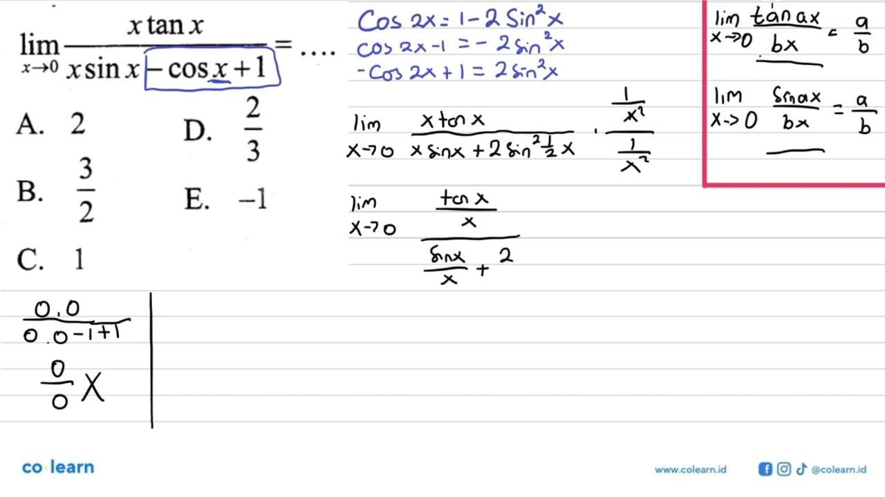 lim x->0 xtanx /xsinx-cosx+1 =