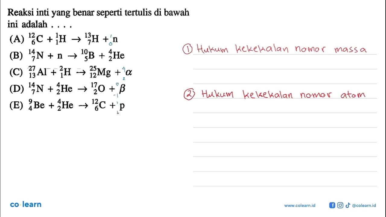 Reaksi inti yang benar seperti tertulis di bawah ini adalah