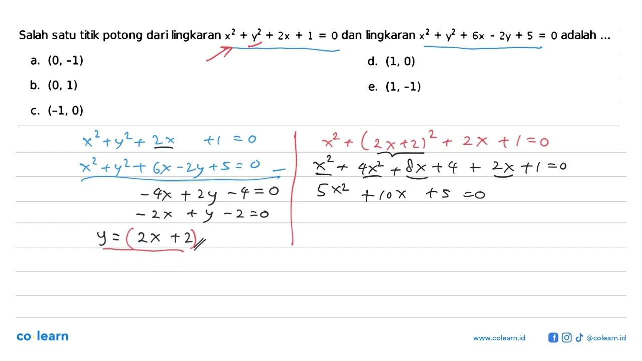 Salah satu titik potong dari lingkaran x^2+y^2+2x+1=0 dan