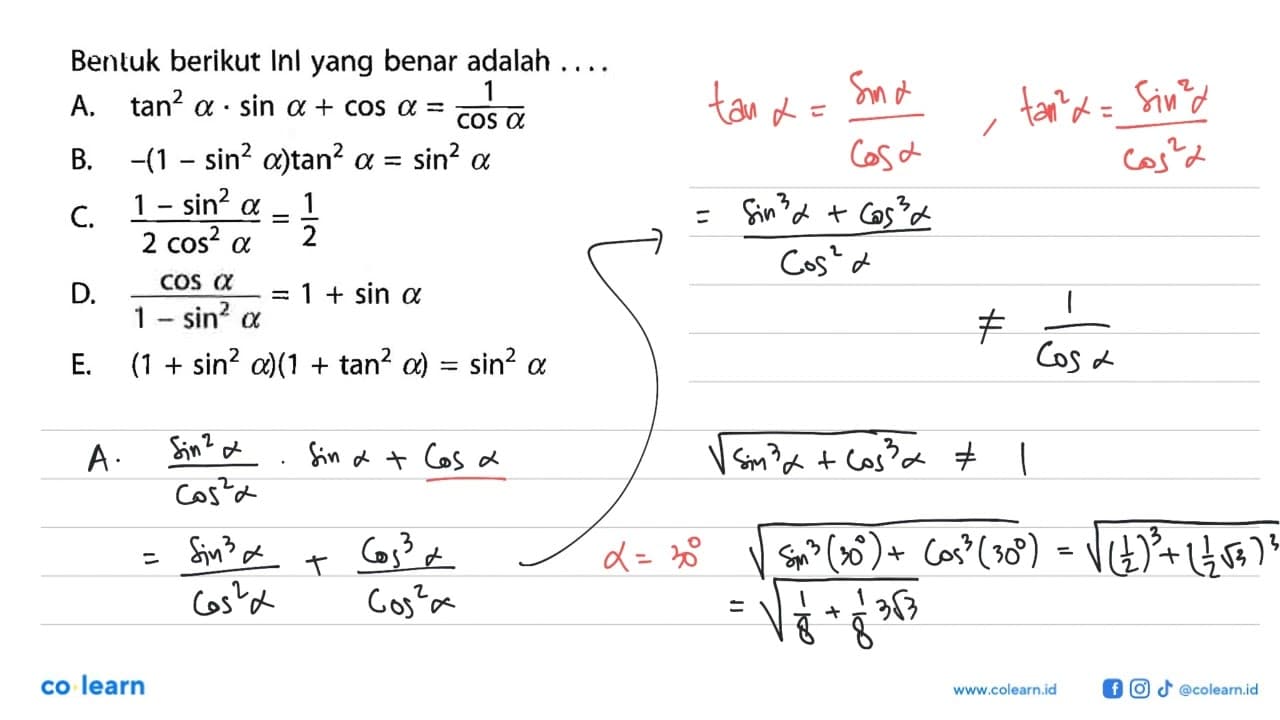 Bentuk berikut ini yang benar adalah .... A. tan^2 a . sin