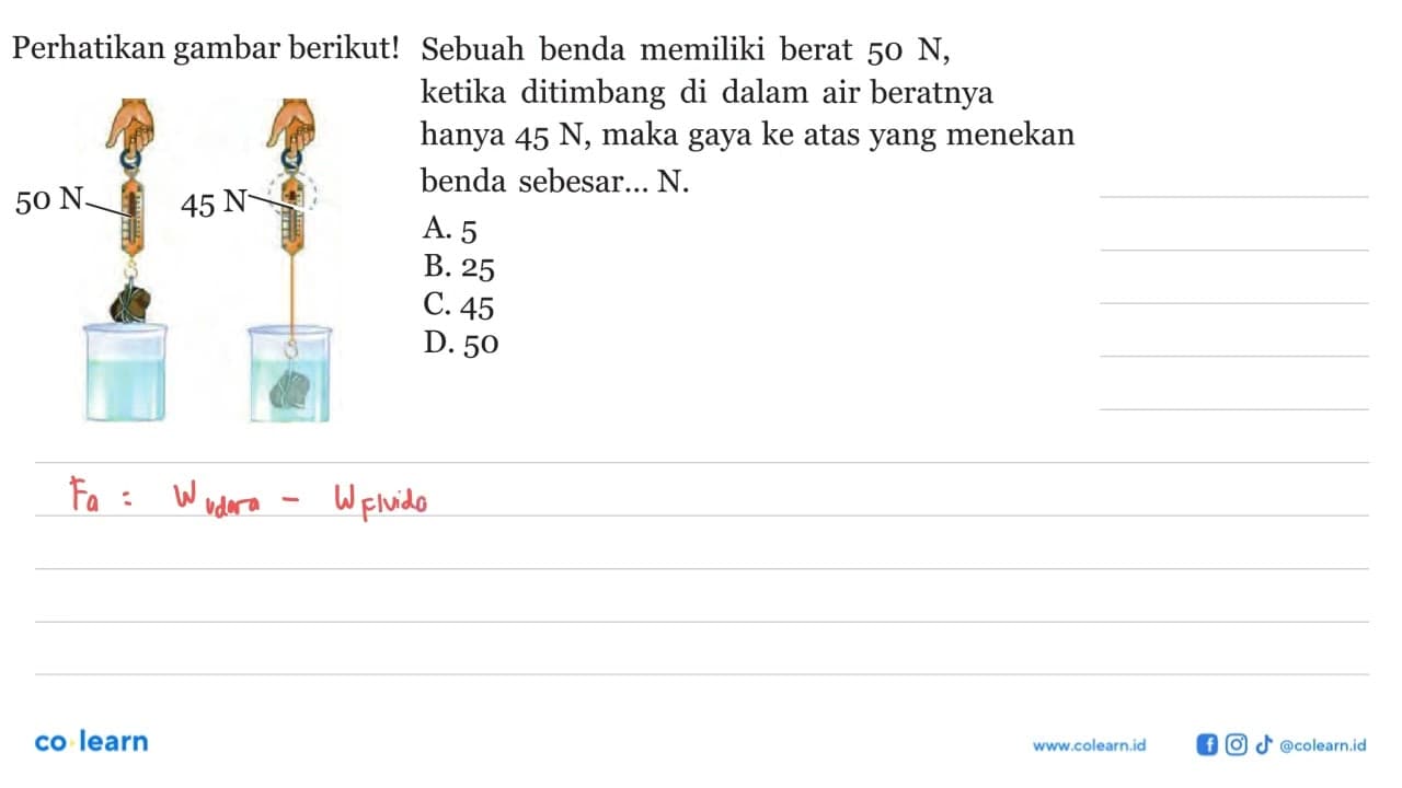 Perhatikan gambar berikut! Sebuah benda memiliki berat 50