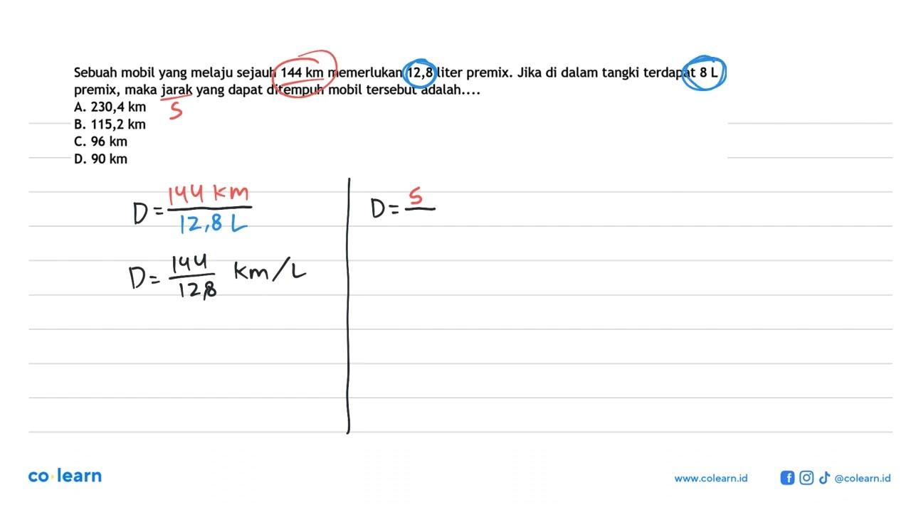 Sebuah mobil yang melaju sejauh 144 km memerlukan 12,8