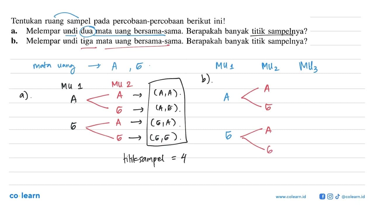 Tentukan ruang sampel pada percobaan-percobaan berikut ini!