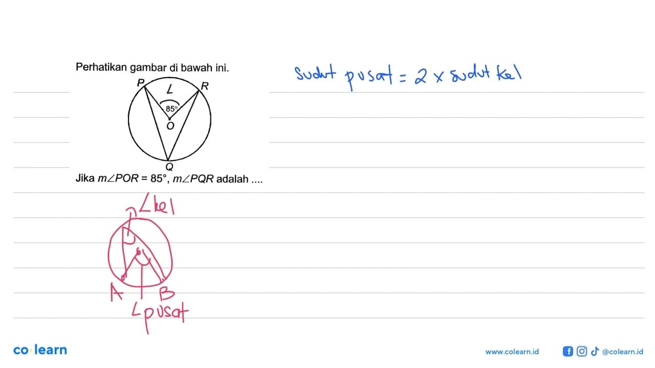 Perhatikan gambar di bawah ini. 85 Jika m sudut POR=85, m