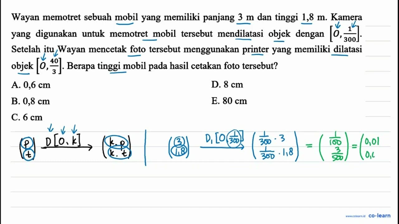 Wayan memotret sebuah mobil yang memiliki panjang 3 m dan