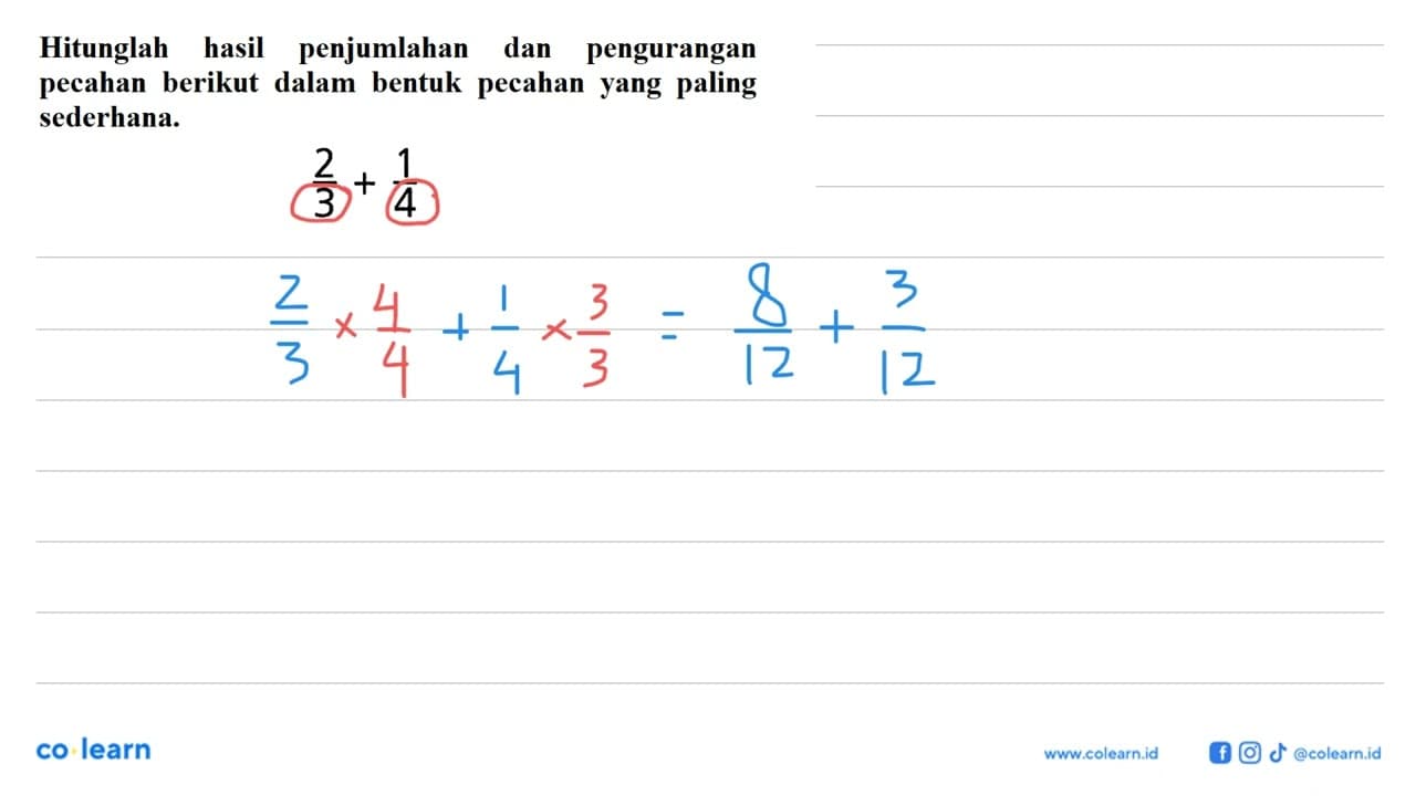 Hitunglah hasil penjumlahan dan pengurangan pecahan berikut