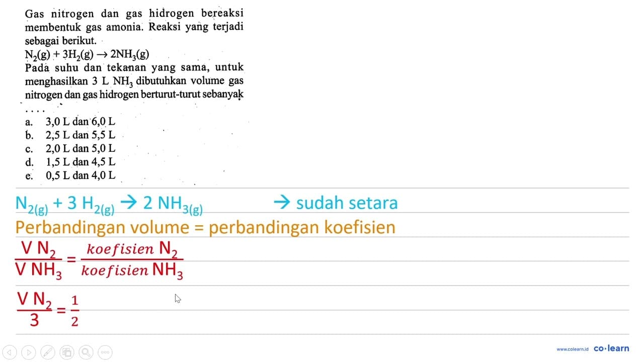 Gas nitrogen dan gas hidrogen bereaksi membentuk gas