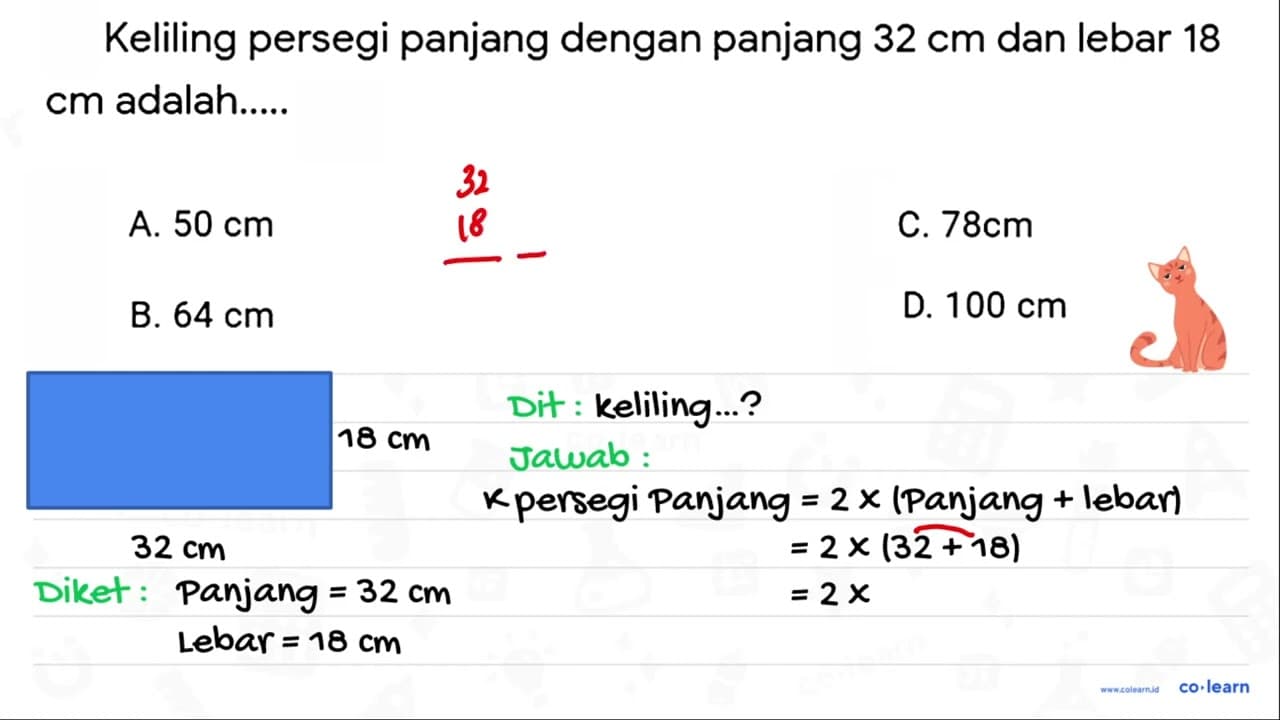 Keliling persegi panjang dengan panjang 32 cm dan lebar 18