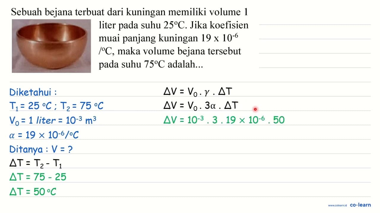 Sebuah bejana terbuat dari kuningan memiliki volume 1 liter