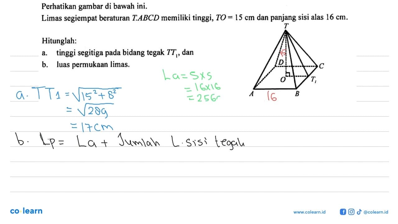 Perhatikan gambar di bawah ini.Limas segiempat beraturan