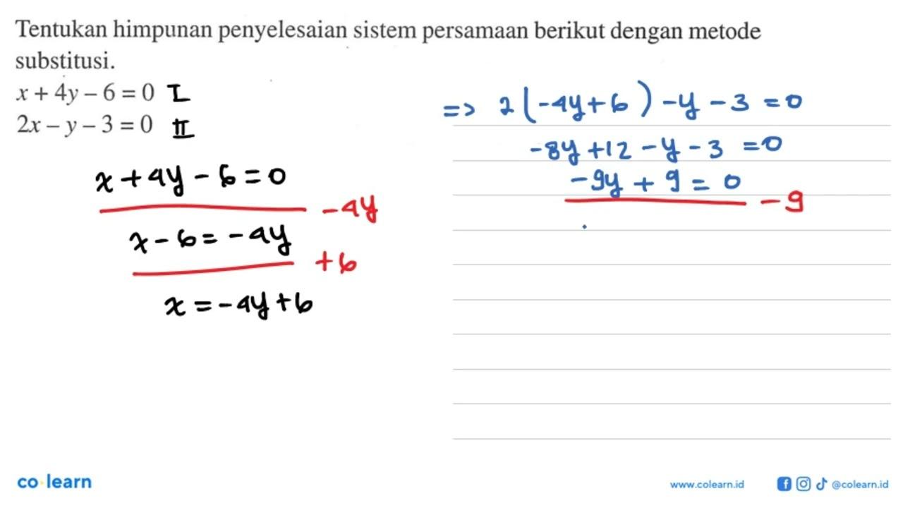 Tentukan himpunan penyelesaian sistem persamaan berikut