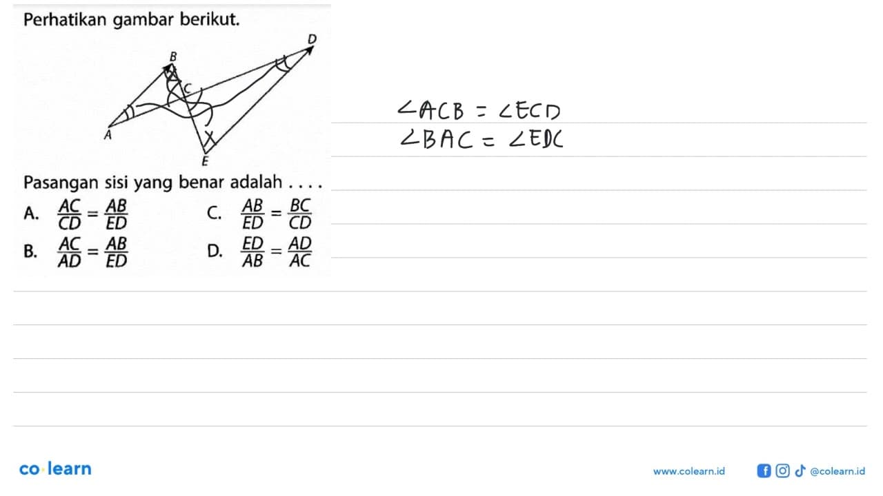 Perhatikan gambar berikut.B C D A E Pasangan sisi yang