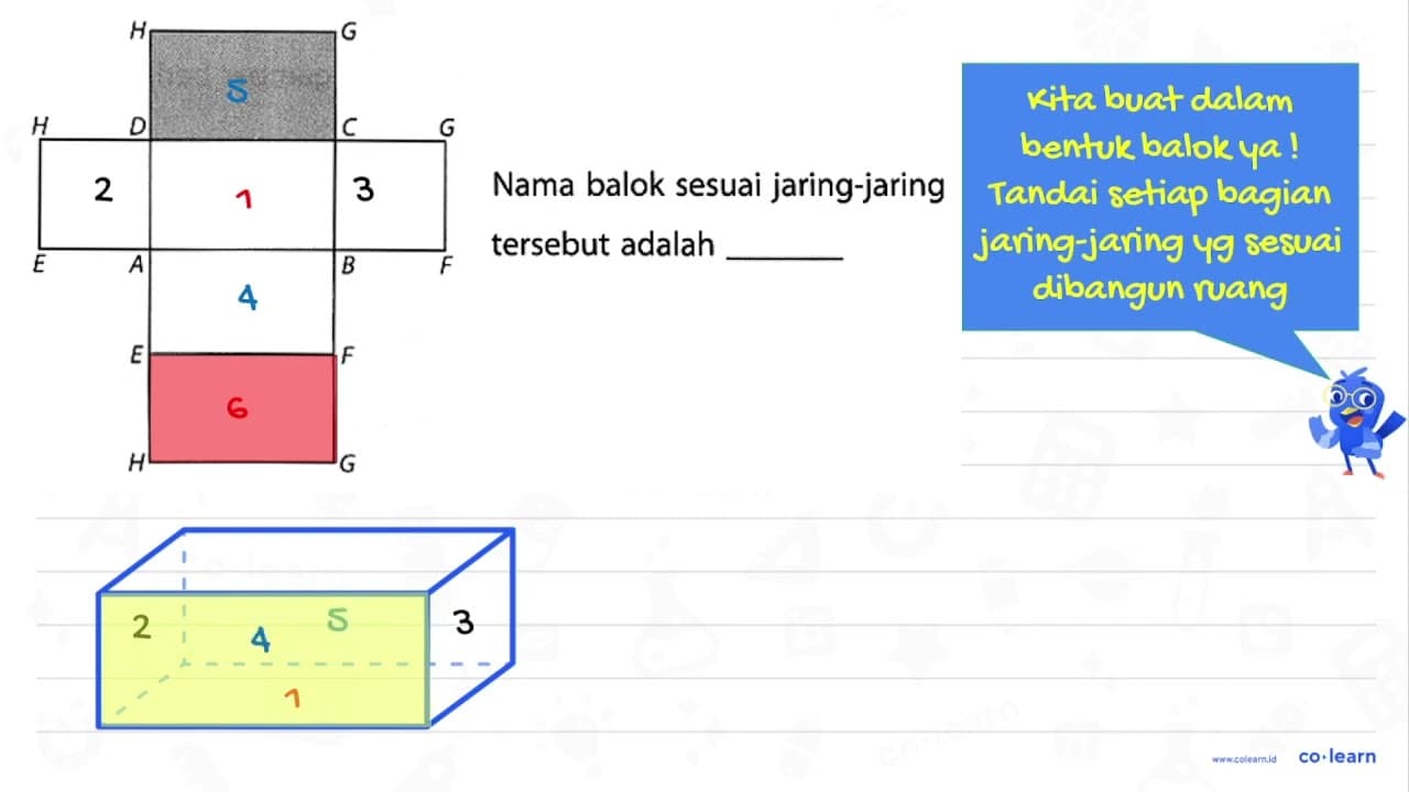 Nama balok sesuai jaring-jaring tersebut adalah H G H D C G