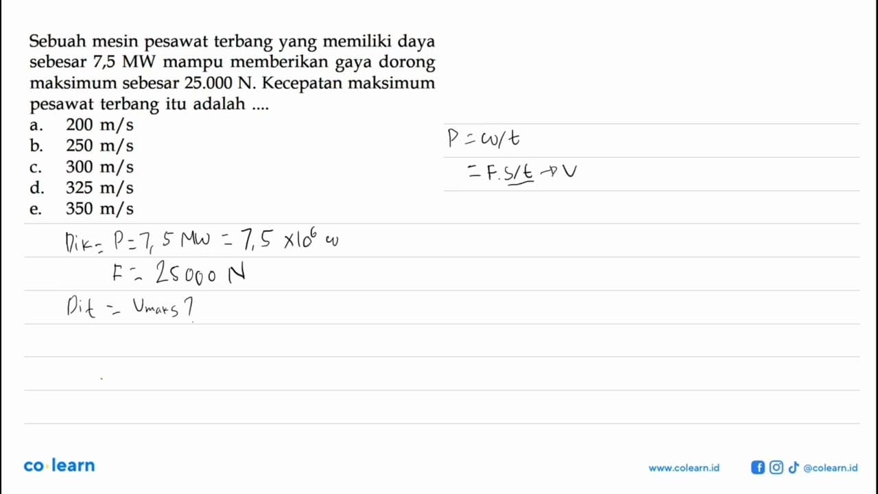 Sebuah mesin pesawat terbang yang memiliki daya sebesar 7,5