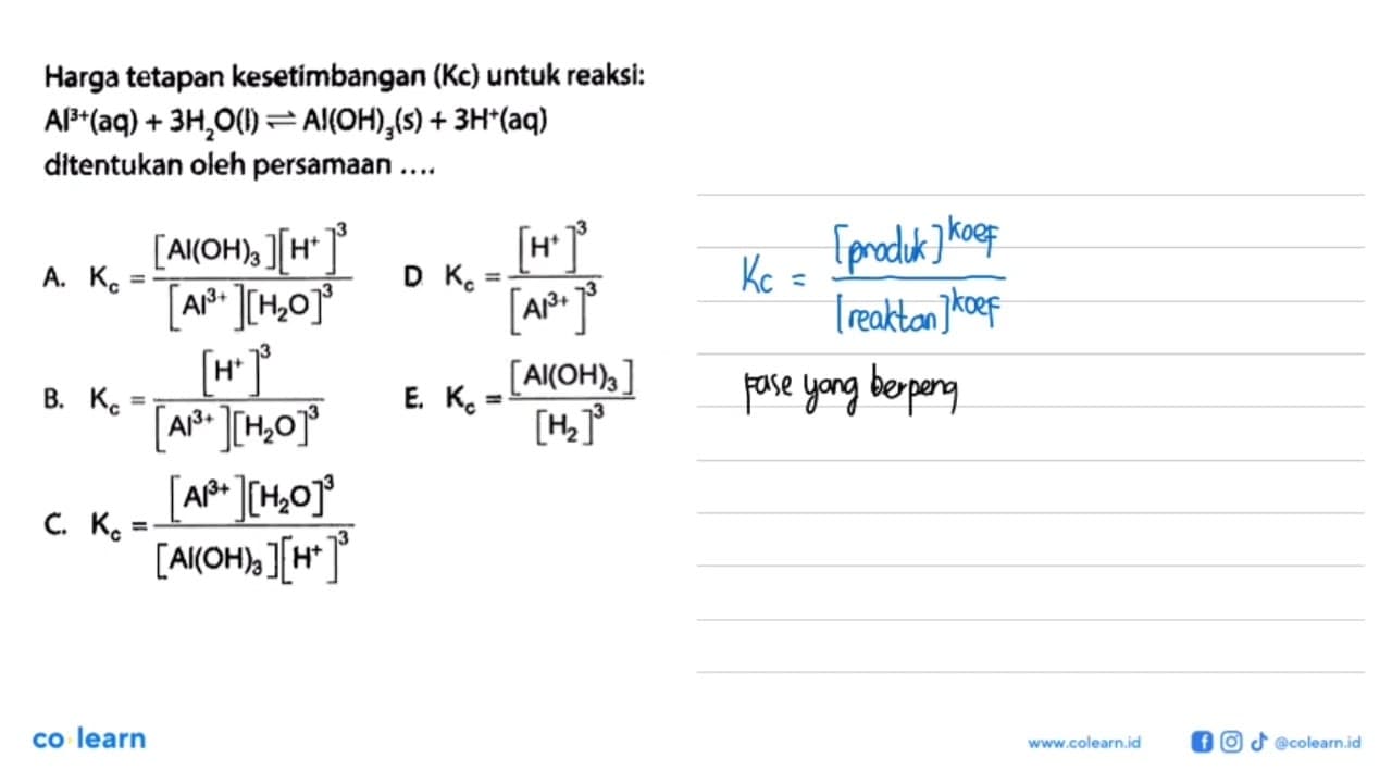 Harga tetapan kesetimbangan (Kc) untuk reaksi: