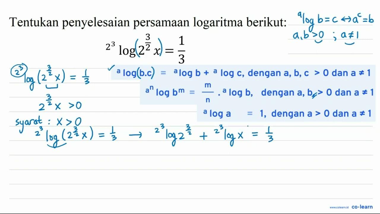 Tentukan penyelesaian persamaan logaritma berikut: 2^(3)