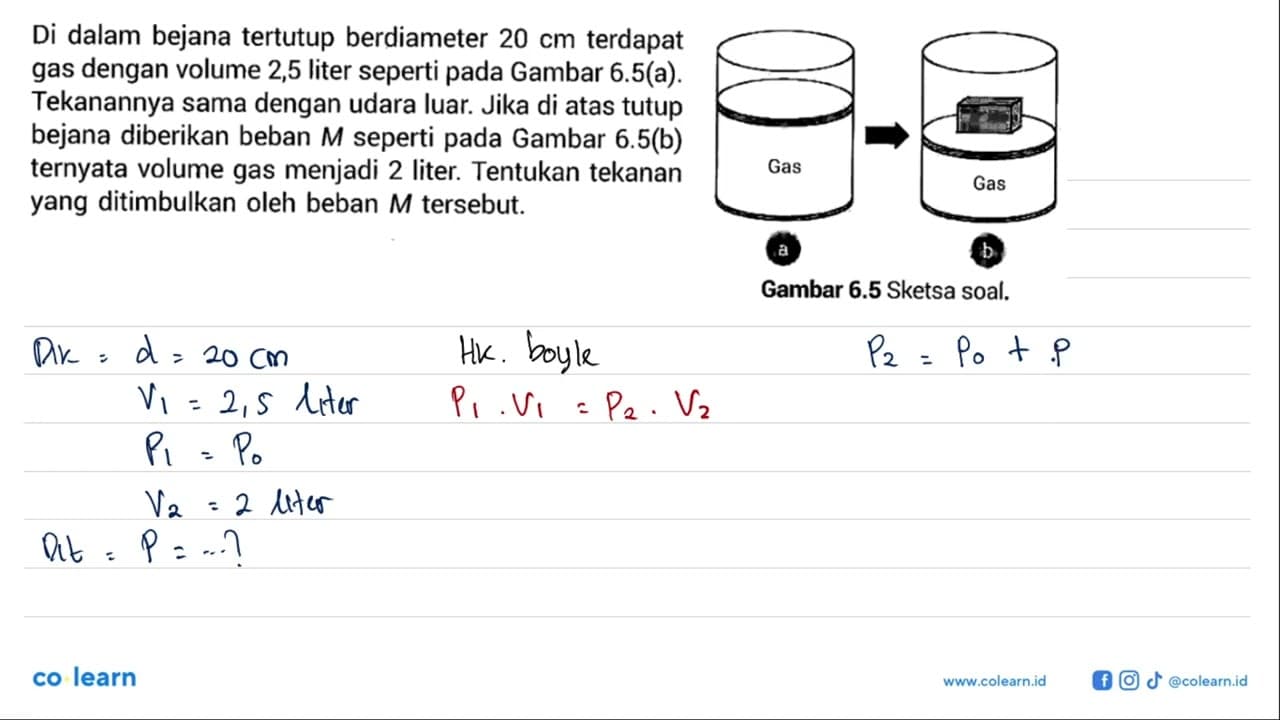 Di dalam bejana tertutup berdiameter 20 cm terdapat gas