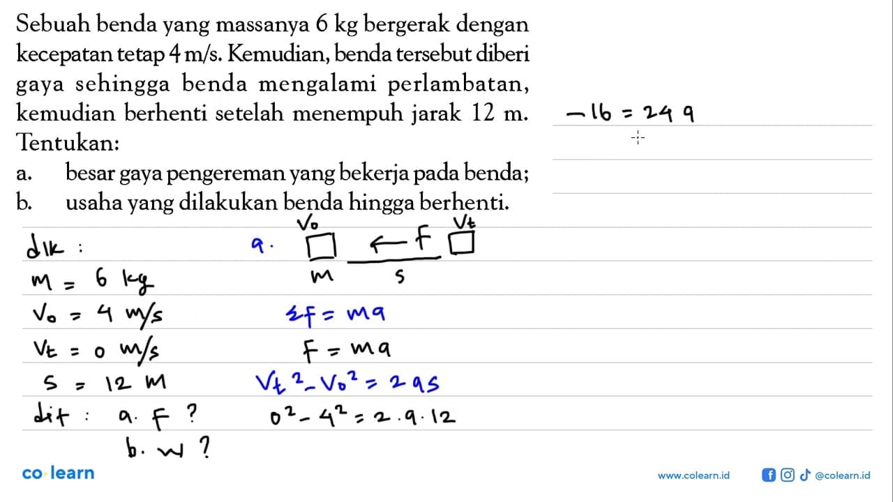 Sebuah benda yang massanya 6 kg bergerak dengan kecepatan