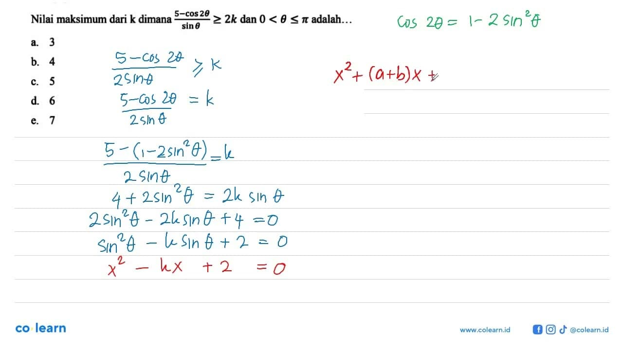 Nilai maksimum dari k dimana (5-cos 2theta)/(sin theta)>=2k