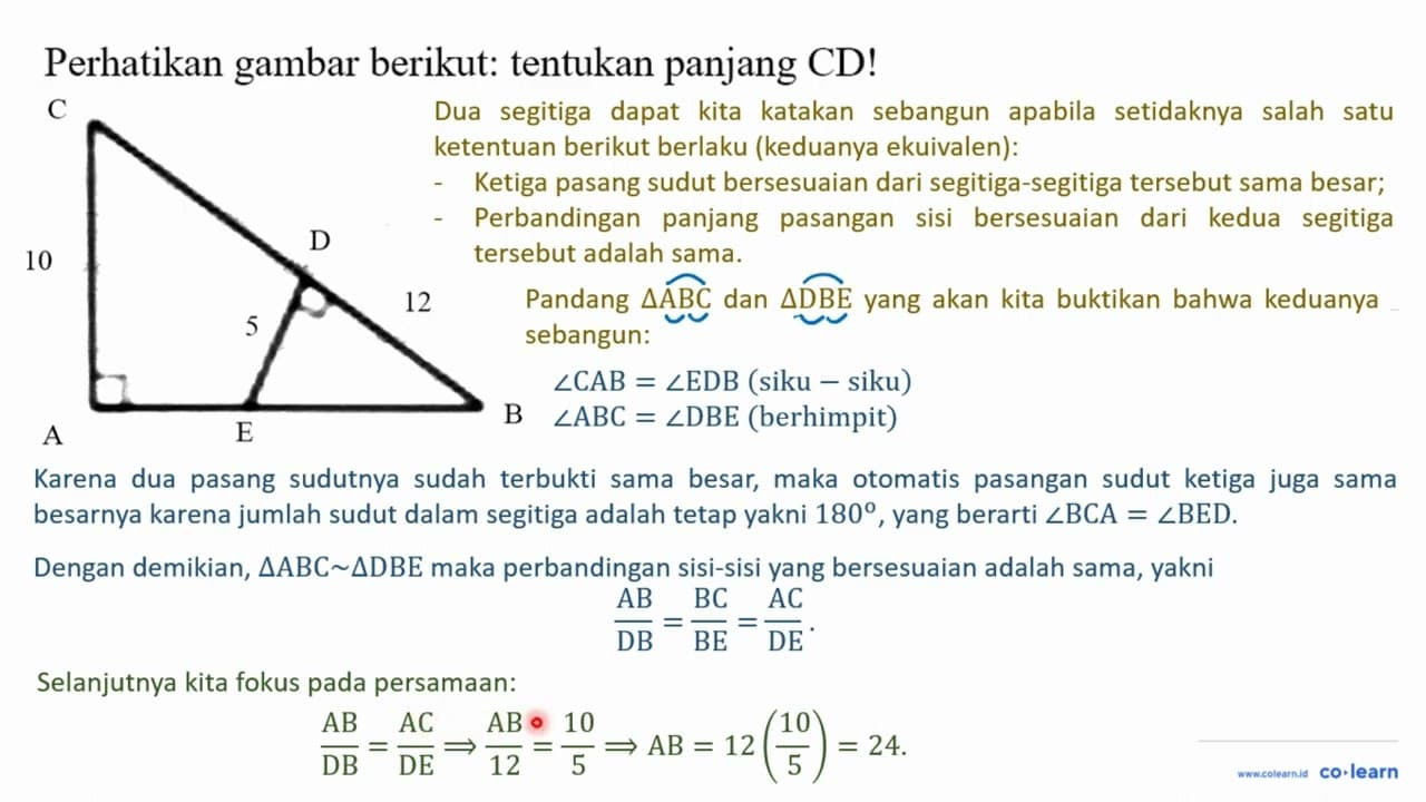 Perhatikan gambar berikut: tentukan panjang CD! C 10 A D 5