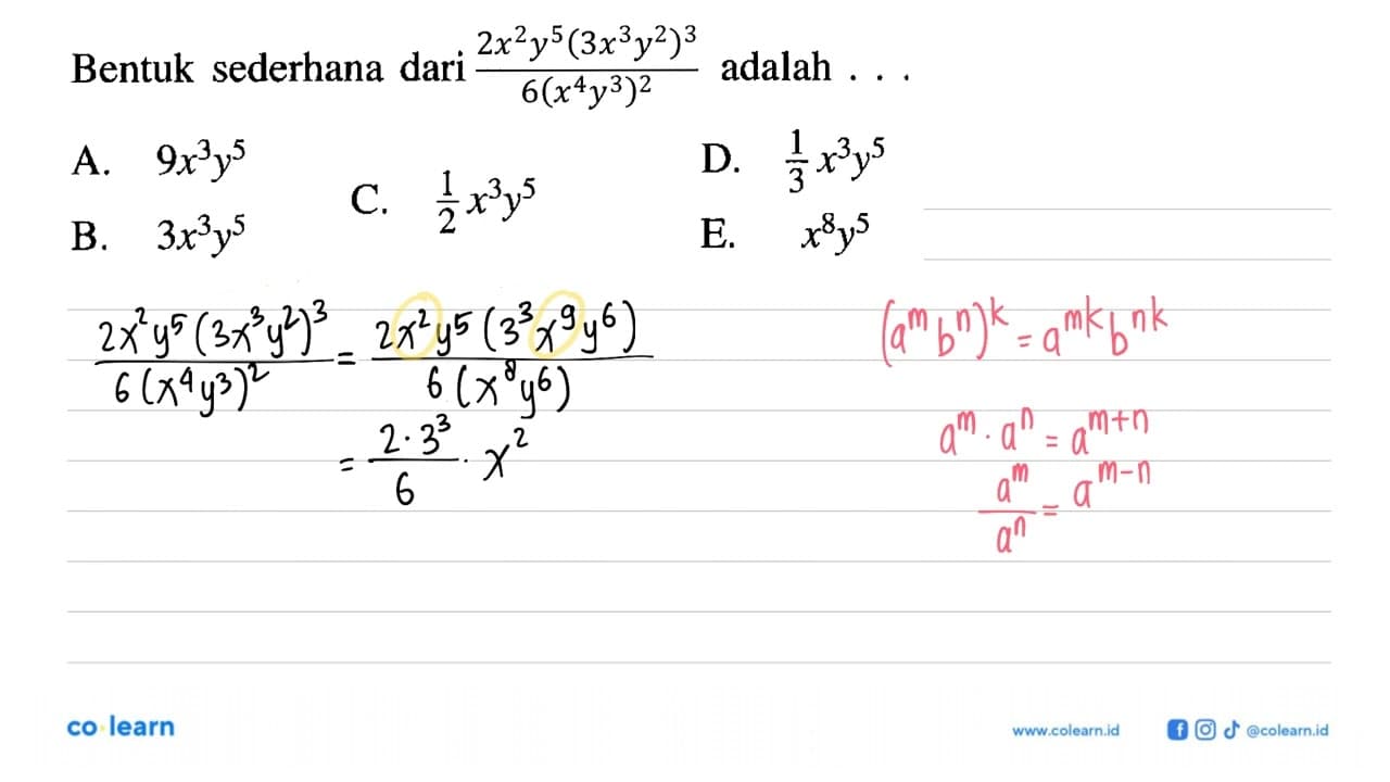 Bentuk sederhana dari (2x^2 y^5 (3x^3 y^2)^3)/(6(x^4