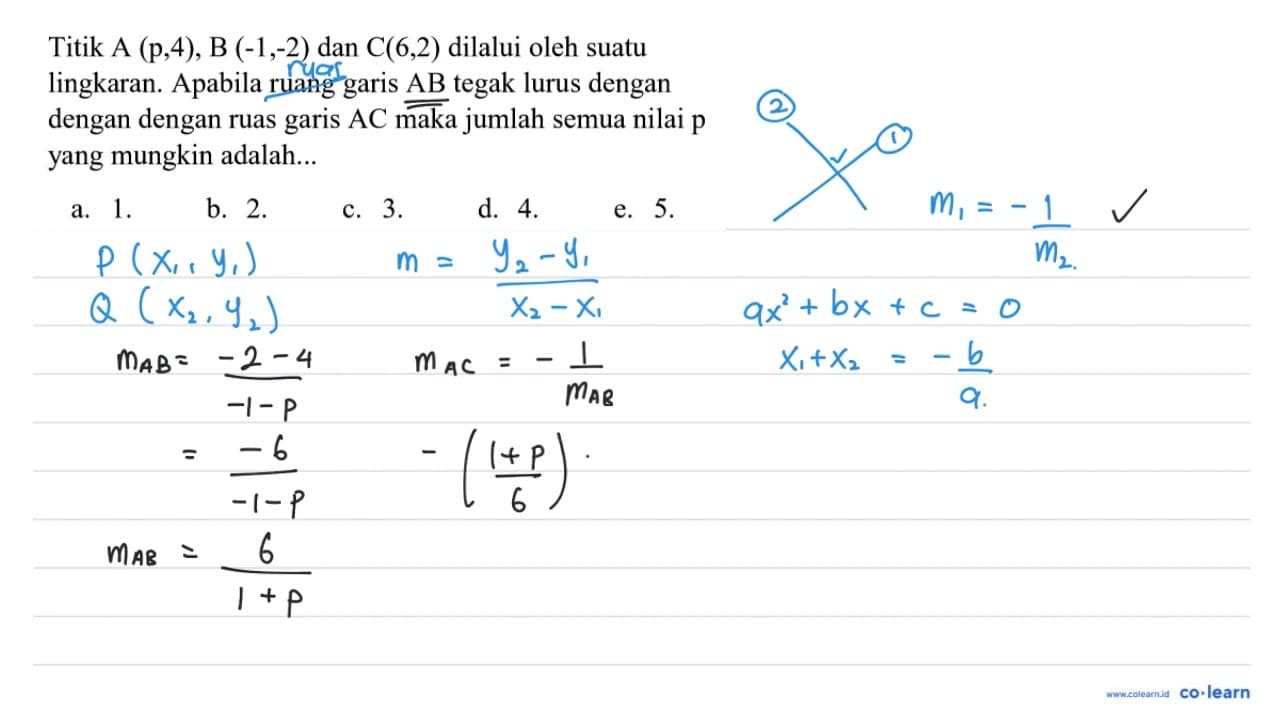 Titik A (p,4), B (-1,-2) dan C(6,2) dilalui oleh suatu