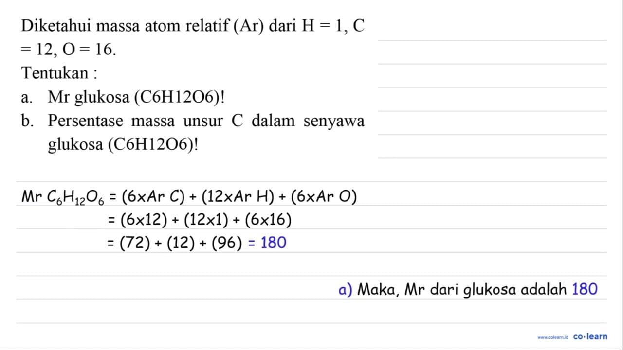 Diketahui massa atom relatif (Ar) dari H=1, C =12, O=16