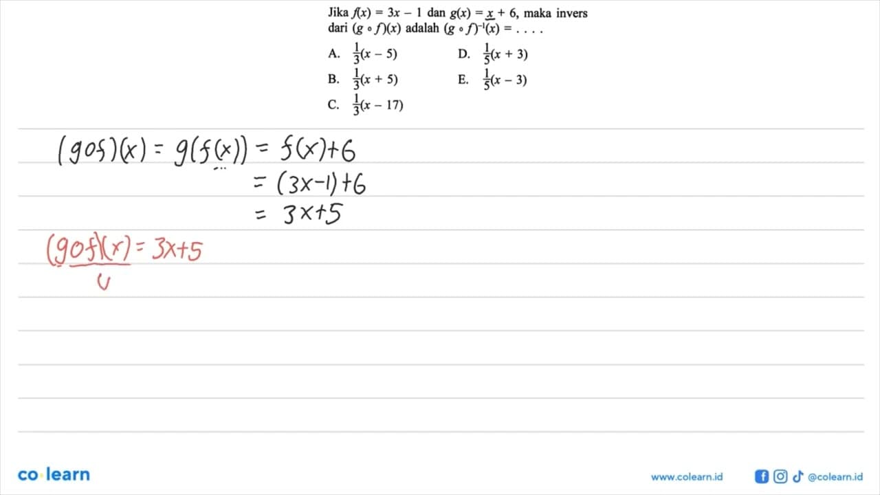 Jika f(x)=3x-1 dan g(x)=x+6 , maka invers dari (gof)(x)