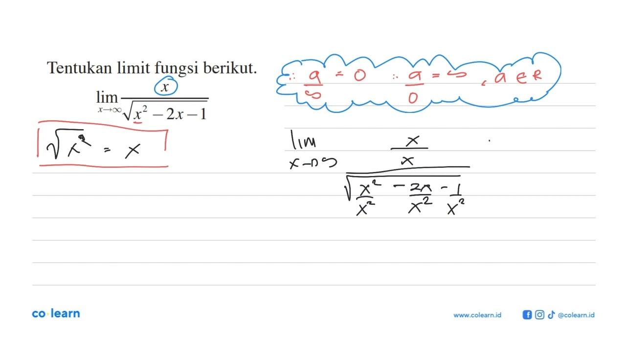 Tentukan limit fungsi berikut.lim mendekati tak hingga