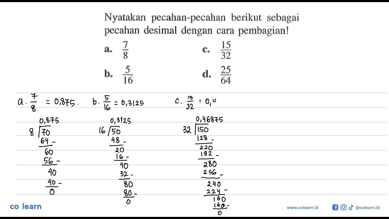 Nyatakan pecahan-pecahan berikut sebagai pecahan desimal