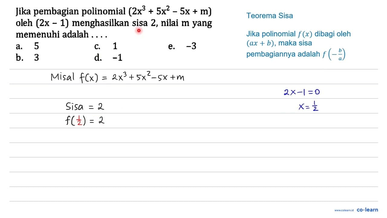 Jika pembagian polinomial (2 x^(3)+5 x^(2)-5 x+m) oleh (2