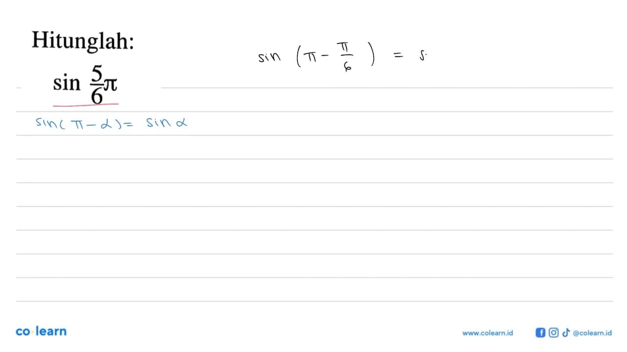 Hitunglah:sin 5/6 pi