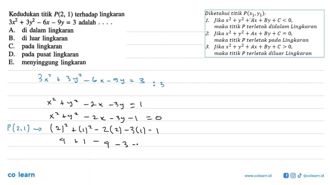 Kedudukan titik P(2,1) terhadap lingkaran 3 x^2+