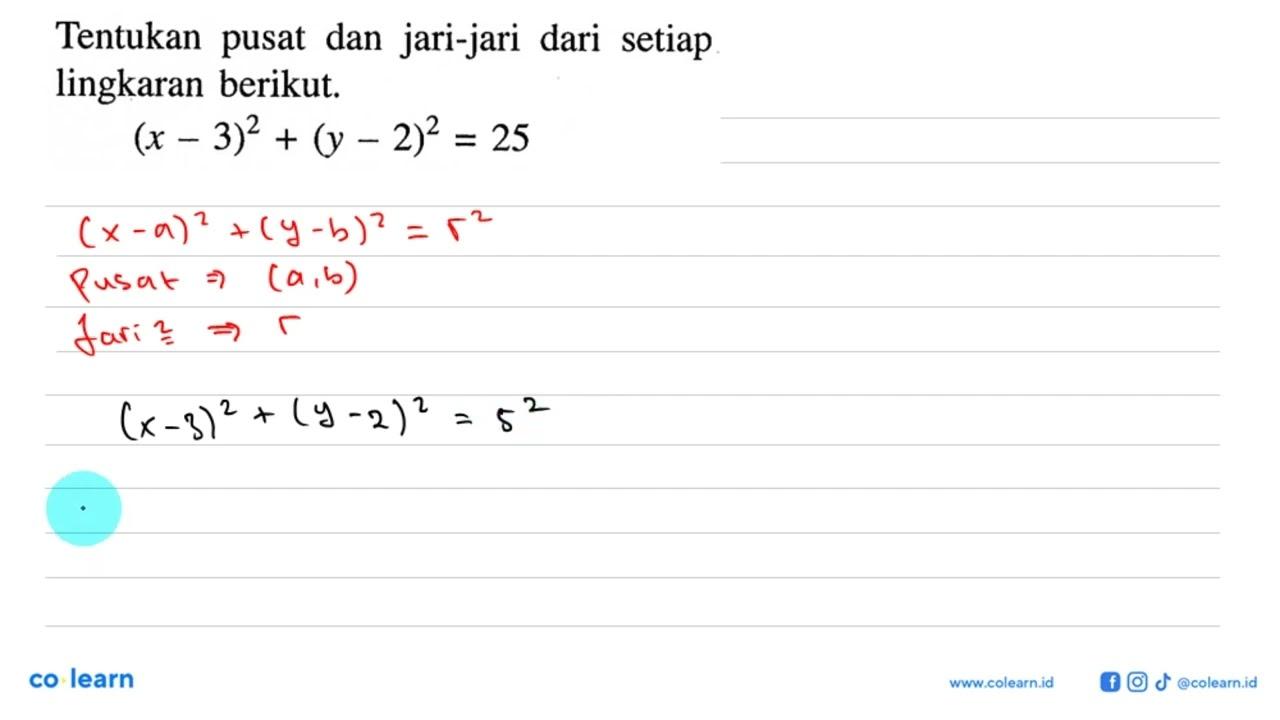 Tentukan pusat dan jari-jari dari setiap lingkaran