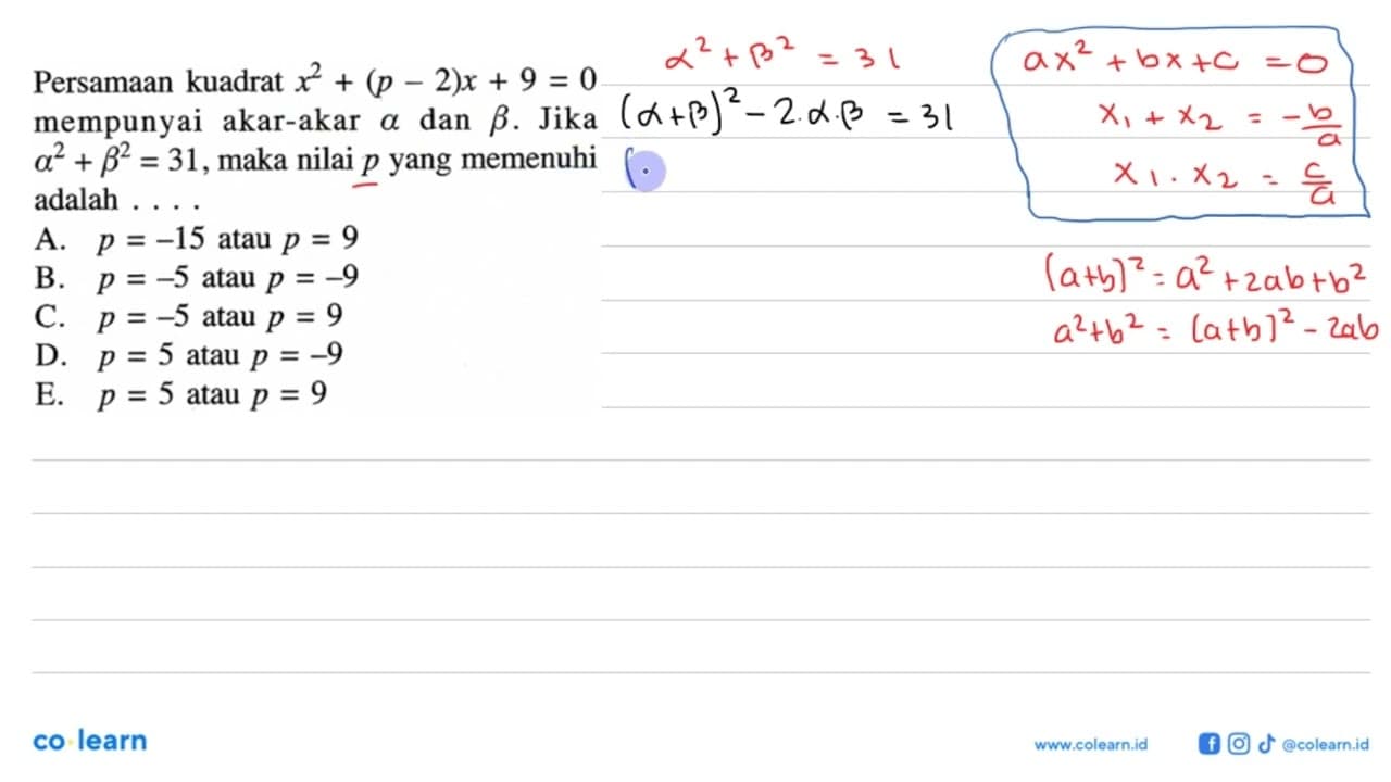 Persamaan kuadrat x^2 + (p - 2)x + 9 = 0 mempunyai