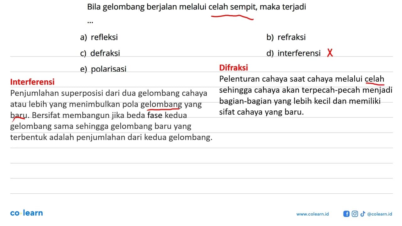 Bila gelombang berjalan melalui celah sempit, maka