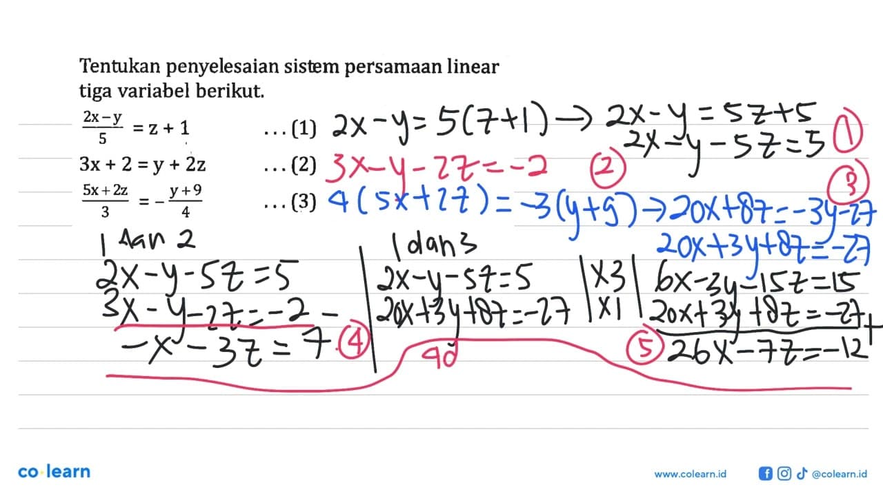 Tentukan penyelesaian sistem persamaan linear tiga variabel