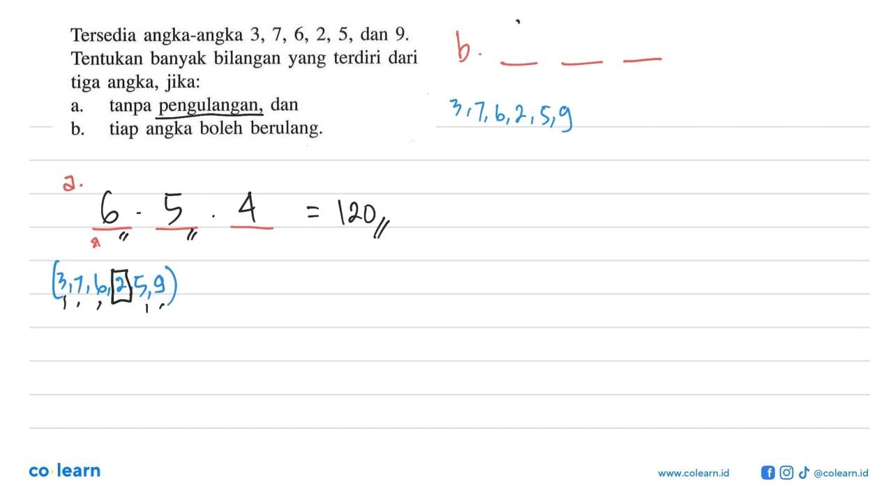 Tersedia angka-angka 3,7,6,2,5, dan 9. Tentukan banyak