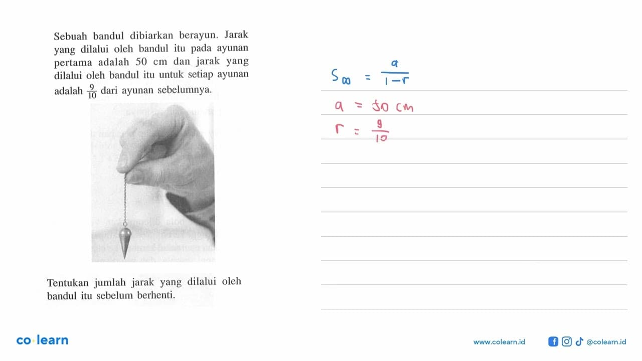 Sebuah bandul dibiarkan berayun. Jarak yang dilalui oleh