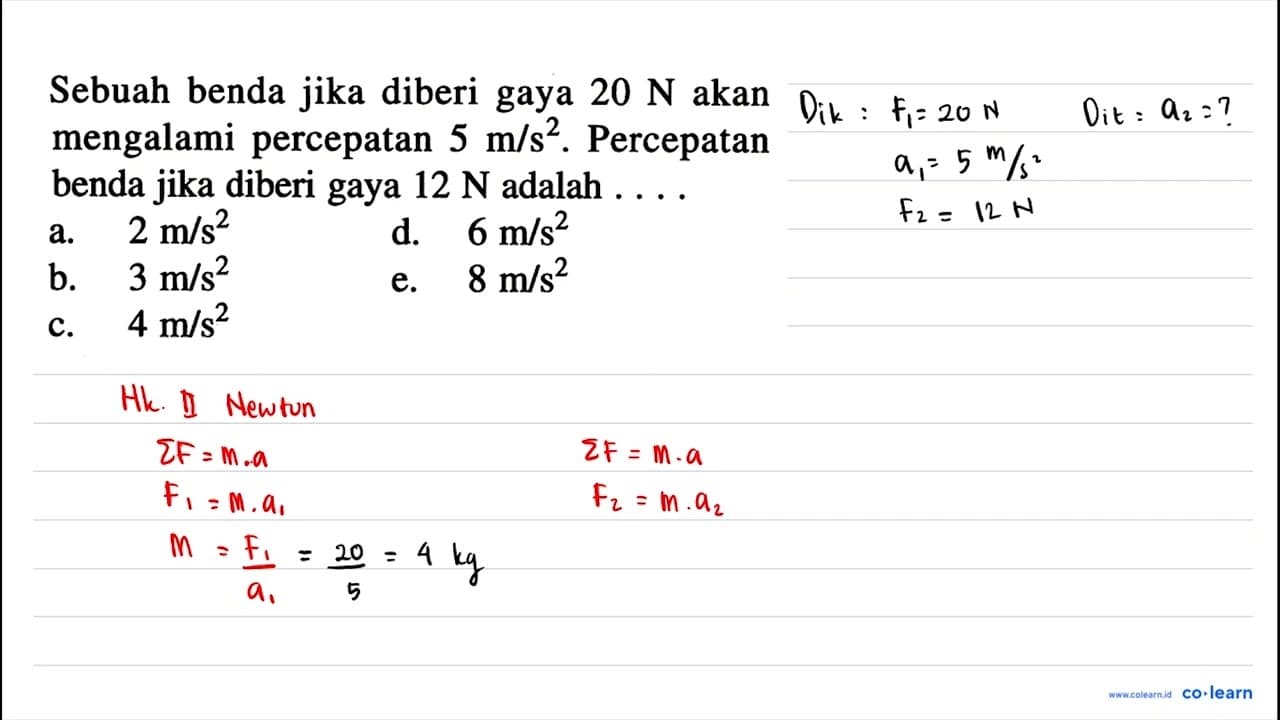 Sebuah benda jika diberi gaya 20 N akan mengalami